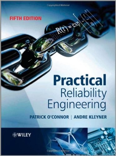 Practical Reliability Engineering: O'Connor, Kleyner