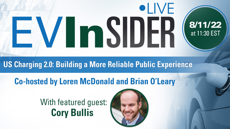 Register Now EV Insider Webcast<br>- US Charging 2.0: Building a More Reliable Public Experience<br>Upcoming Webinar